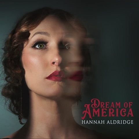 Hannah Aldridge Dream Of America New CD