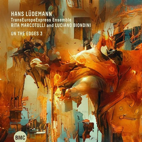 Hans Ludemann & TransEuropeExpress Ensemble On the Edges 3 And Three New CD