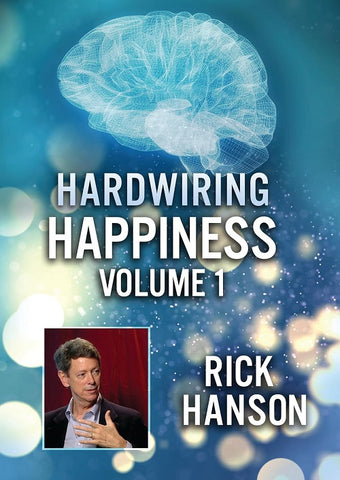 Hardwiring Happiness Volume 1 Rick Hanson Vol One New DVD