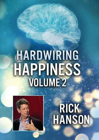 Hardwiring Happiness Volume 2 Rick Hanson Vol Two New DVD