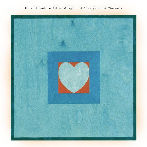 Harold Budd Song For Lost Blossoms New CD Presale
