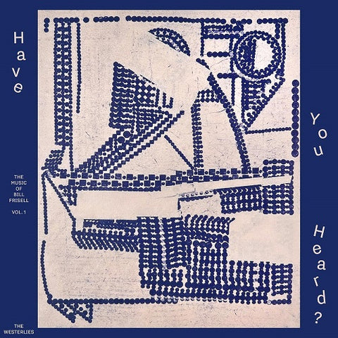Have You Heard The Music Of Bill Frisell Volume 1 New CD Presale