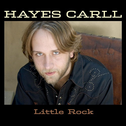 Hayes Carll Little Rock New CD