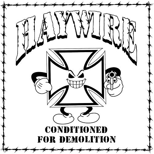 HAYWIRE Conditioned For Demolition New CD