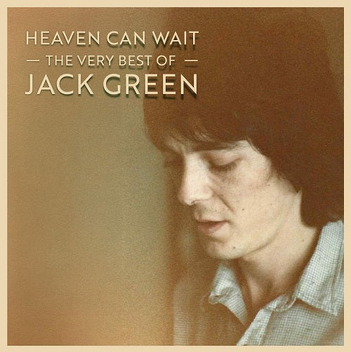 Heaven Can Wait The Very Best Of Jack Green New CD Presale