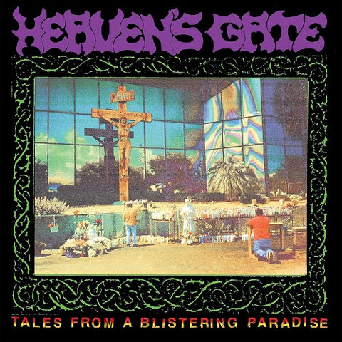 Heaven's Gate Tales From A Blistering Paradise Heavens New CD Presale