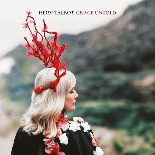 Heidi Talbot Grace Untold New CD Presale