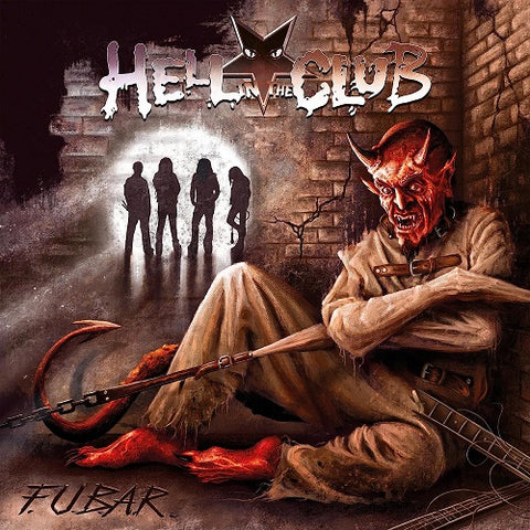 Hell In the Club F.u.b.a.r. FUBAR New CD