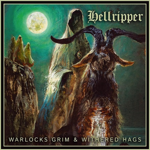 Hellripper Warlocks Grim & Withered Hags And New CD Presale