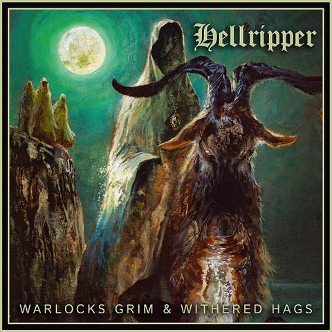 Hellripper Warlocks Grim & Withered Hags And New CD Presale
