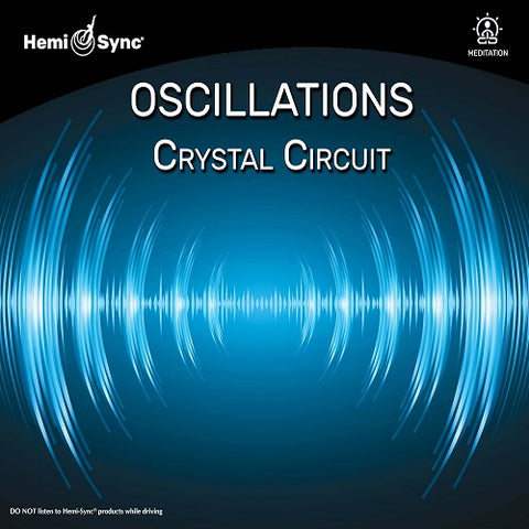 Hemi-Sync Oscillations Crystal Circuit Hemi Sync New CD