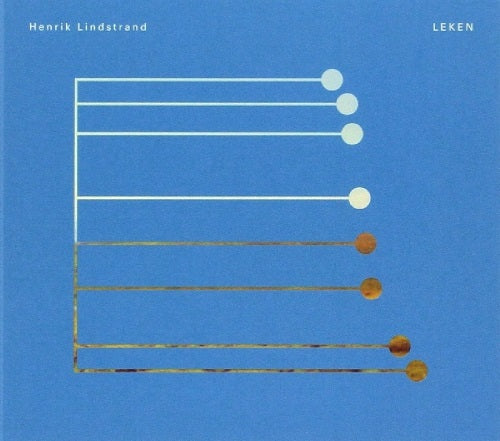 Henrik Lindstrand Leken New CD