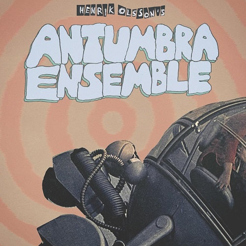 Henrik Olsson Antumbra Ensemble New CD Presale