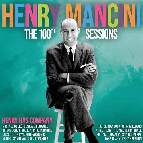 Henry Mancini The Henry Mancini 100th Sessions Henry Has Company New CD