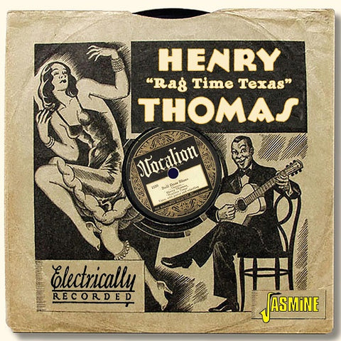 Henry Rag Time Texas Thomas Bull Doze Blues New CD