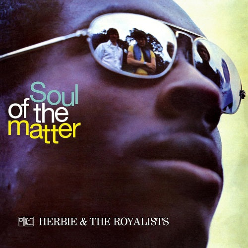 Herbie & The Royalists Soul of the Matter And New CD Presale