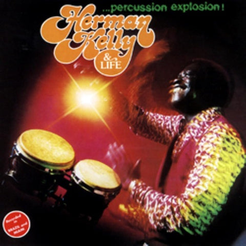 Herman Kelly & Life Percussion Explosion And New CD