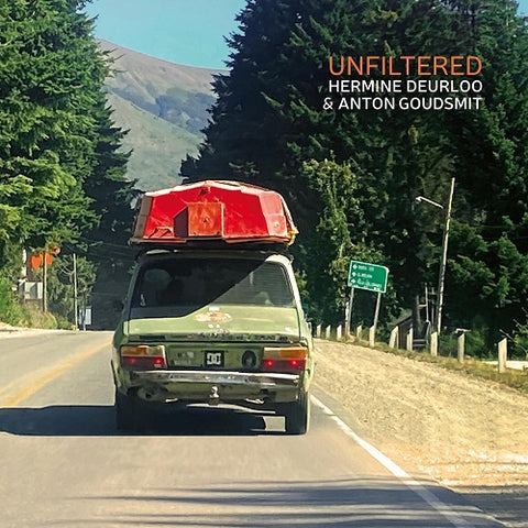 Hermine Deurloo & Anton Goudsmit Unfiltered And New CD Presale