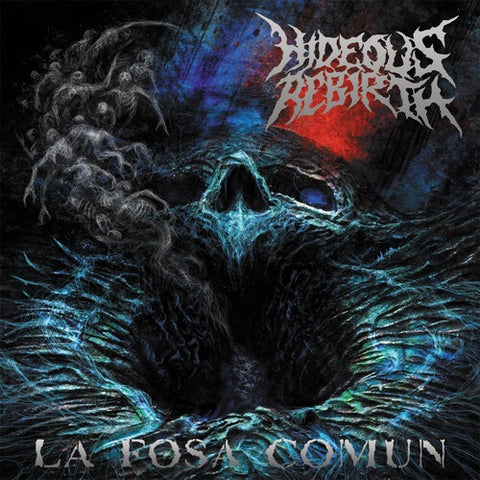 Hideous Rebirth La Fosa Comun New CD Presale