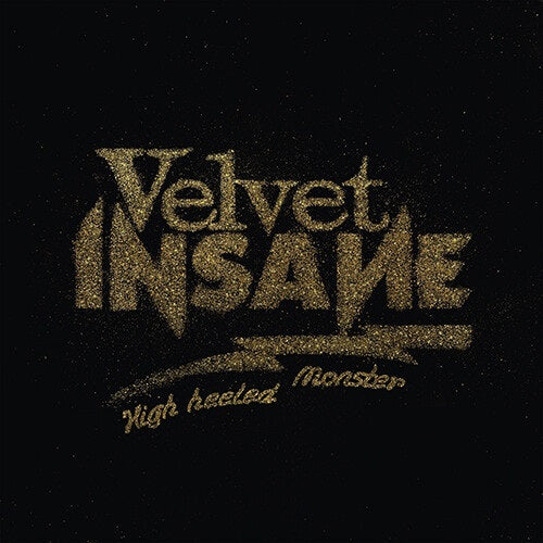 Velvet Insane High Heeled Monster Rock n Roll Glitter Suit 2 Disc New CD