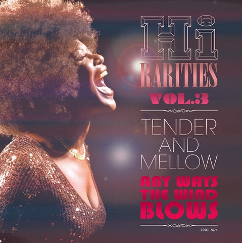 High Rarities Volume 3 Tender & Mellow Any Ways The Wind Blows CD Presale