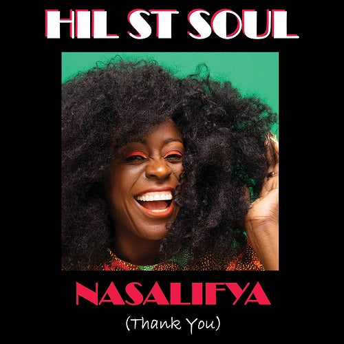 Hil st Soul Nasalifya Thank You New CD Presale