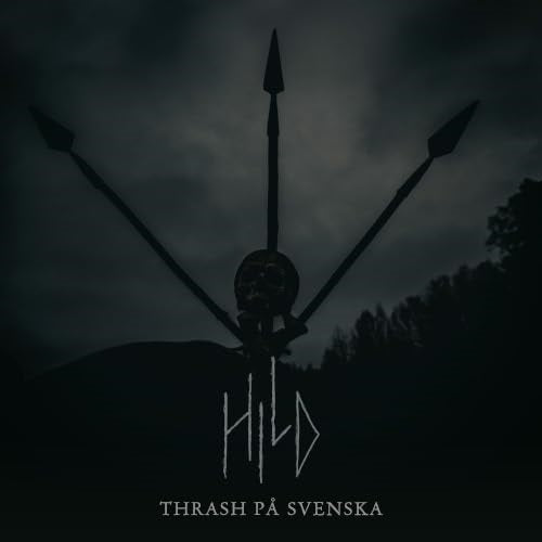 HILD Thrash pA svenska New CD