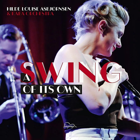 Hilde Louise Asbjornsen & Kaba Orchestra A swing of its own And New CD
