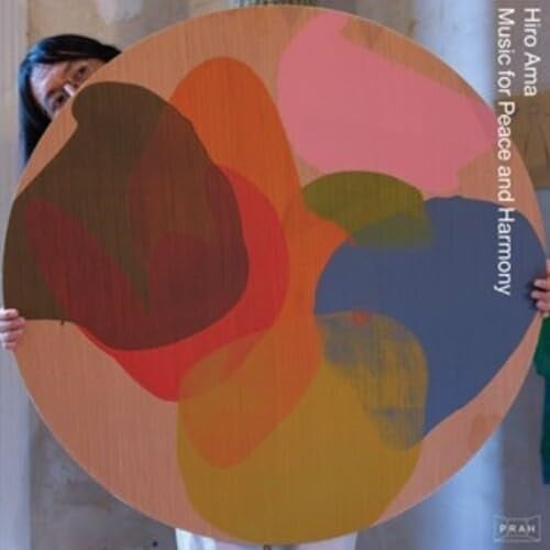 HIRO AMA Music For Peace And Harmony & New CD