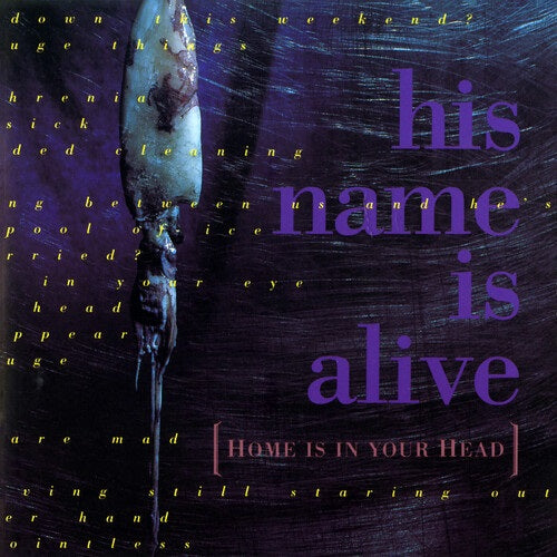 HIS NAME IS ALIVE Home Is In Your Head 2024 Remastered Edition CD Presale