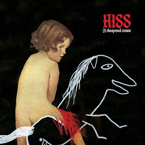 Hiss A Cheapened Crown New CD Presale