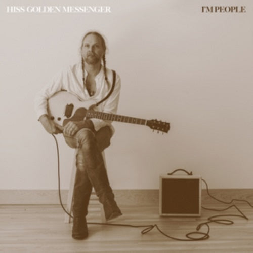 Hiss Golden Messenger Im People New CD Presale