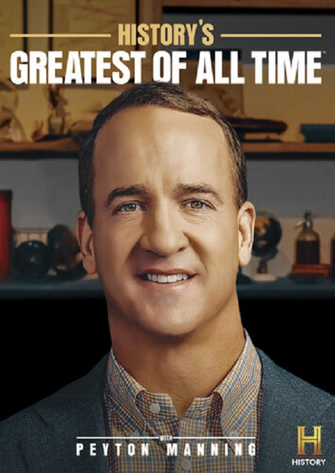 History's Greatest of All Time With Peyton Manning (Peyton Manning) Historys DVD