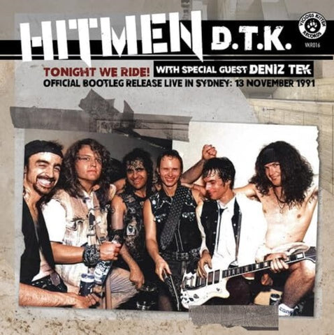 Hitmen DTK Tonight We Ride Official Bootleg Live In Sydney 13 November 1991 CD