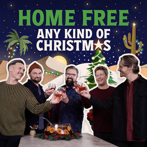 Home Free Any Kind Of Christmas New CD