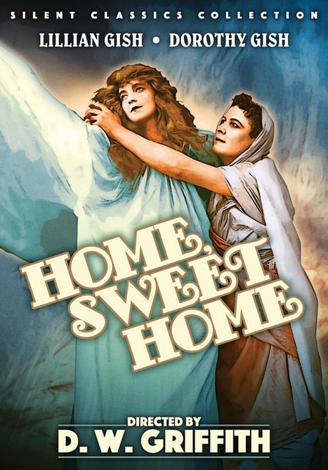 Home Sweet Home (Lillian Gish Dorothy Gish Henry B. Walthall) New DVD