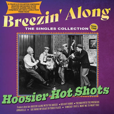 Hoosier Hot Shots Breezin Along The Singles Collection 1935-46 1935 46 New CD