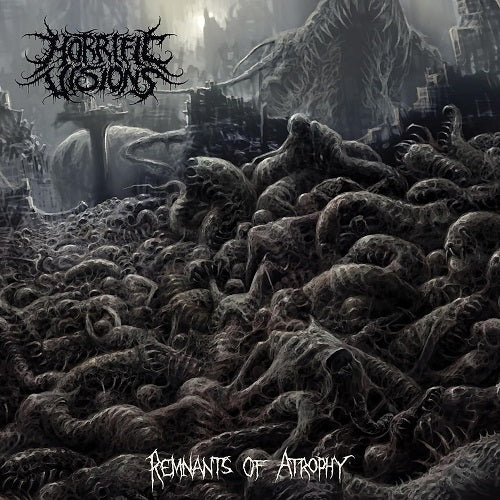 Horrific Visions Remnants Of Atrophy New CD Presale