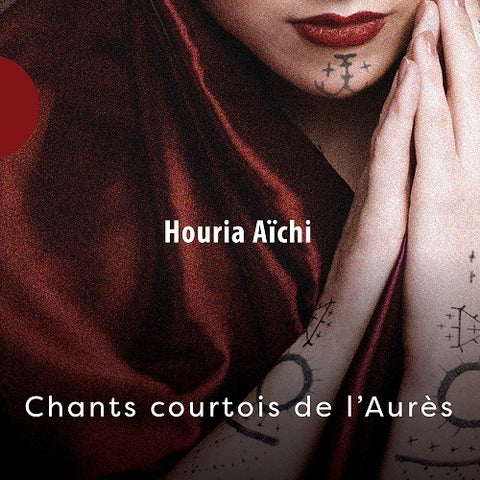 Houria Aichi Chants Courtois De L aures New CD