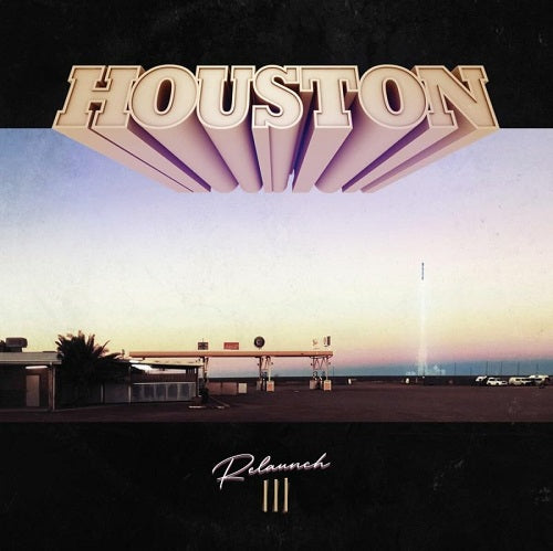 Houston Re-launch Iii Relaunch 3 Three New CD