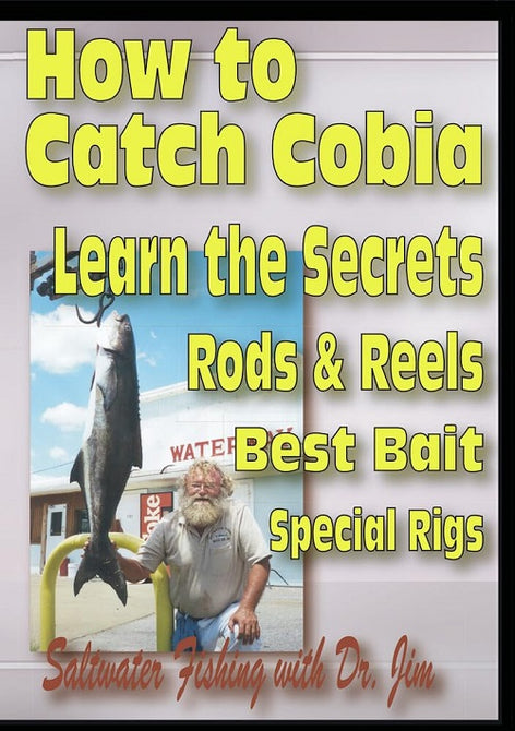 How To Catch Cobia (Dr. Jim Wright) New DVD Presale