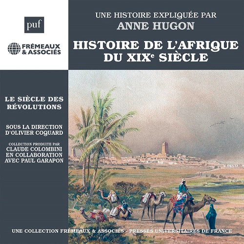 Hugon Histoire De L Afrique Du XIXE Siecle Le Siecle Des Revolutions New CD