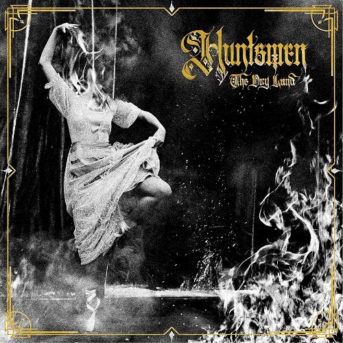 Huntsmen The Dry Land New CD