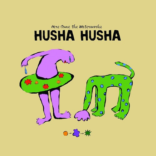 Husha Husha Here Come the Waterworks New CD Presale