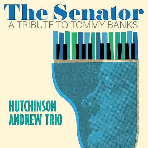 Hutchinson Andrew Trio The Senator New CD