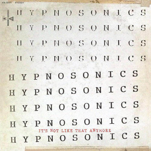 Hypnosonics It's Not Like That Anymore Its 2 Disc New CD