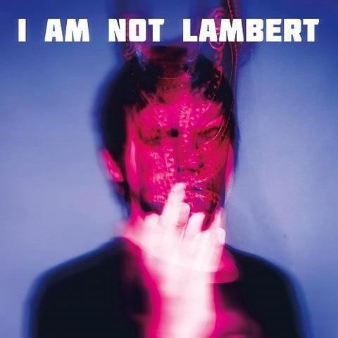 I Am Not Lambert New CD Presale