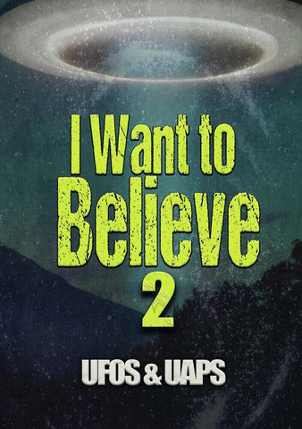 I Want to Believe 2 UFOs And UAPs (Earl Anderson Seth Shostak) & Two New DVD