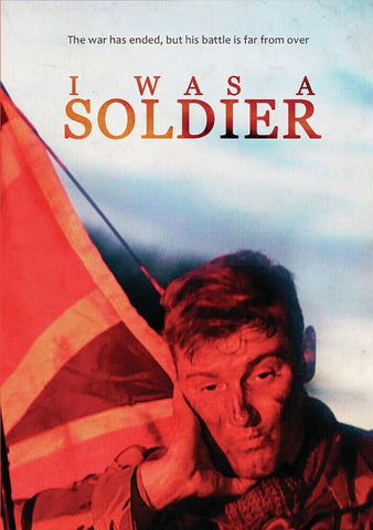 I Was A Soldier (Russell Meyers Kevin Horsham Eleanor Byrne) New DVD