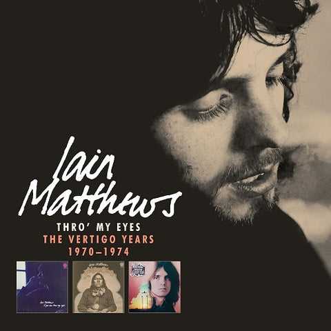 Iain Matthews Thro My Eyes The Vertigo Years 1970-1974 1970 1974 New CD Box Set